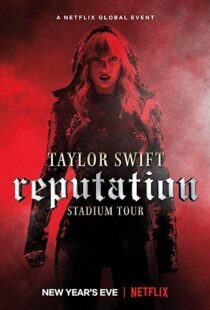 دانلود فیلم Taylor Swift: Reputation Stadium Tour 201820600-1693575337