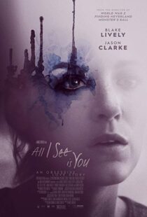 دانلود فیلم All I See Is You 20169745-920282860