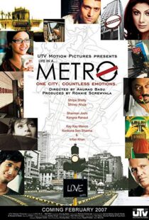 دانلود فیلم هندی Life in a Metro 20076030-2062113529