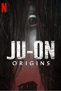 دانلود سریال Ju-on: Origins47672-1658104171