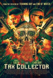 دانلود فیلم The Tax Collector 202049193-53909045