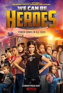 دانلود فیلم We Can Be Heroes 202057802-384366336