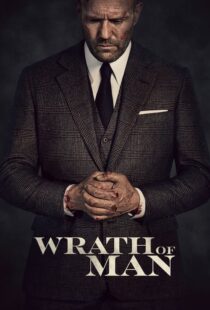 دانلود فیلم Wrath of Man 202158397-1194838832