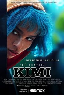 دانلود فیلم Kimi 2022115670-778114133
