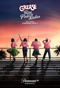 دانلود سریال Grease: Rise of the Pink Ladies329927-1266466569