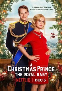 دانلود فیلم A Christmas Prince: The Royal Baby 2019353247-450814850