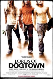 دانلود فیلم Lords of Dogtown 2005389840-147697159
