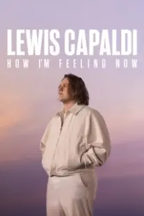 دانلود فیلم Lewis Capaldi: How I’m Feeling Now 2023402640-965628036