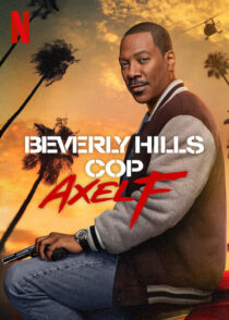دانلود فیلم Beverly Hills Cop: Axel F 2024403569-387359507
