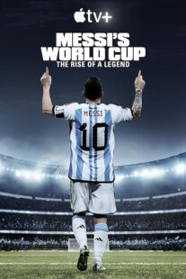 دانلود مستند Messi’s World Cup: The Rise of a Legend407789-313765707