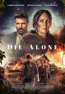 دانلود فیلم Die Alone 2024412568-1561111613