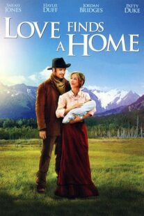 دانلود فیلم Love Finds a Home 2009414048-1133747491
