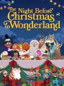 دانلود انیمیشن The Night Before Christmas in Wonderland 2024416963-1345315690