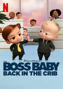 دانلود انیمیشن The Boss Baby: Back in the Crib417785-802139879