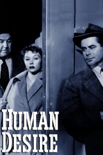 دانلود فیلم Human Desire 1954418741-1784087236