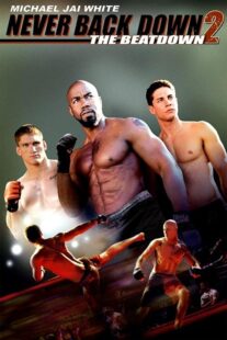 دانلود فیلم Never Back Down 2: The Beatdown 2011422915-1817719015