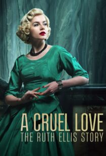 دانلود سریال A Cruel Love: The Ruth Ellis Story425461-1291457767