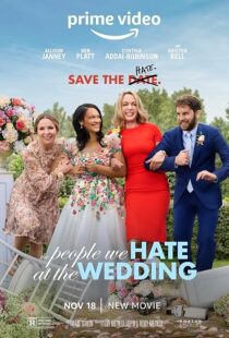 دانلود فیلم The People We Hate at the Wedding 2022425862-365609776