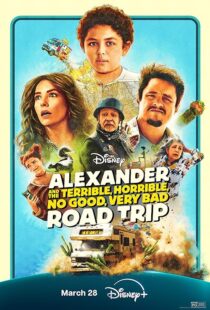 دانلود فیلم Alexander and the Terrible, Horrible, No Good, Very Bad Road Trip 2025427799-35554097