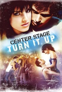 دانلود فیلم Center Stage: Turn It Up 2008426290-845459003