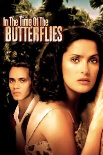 دانلود فیلم In the Time of the Butterflies 2001426514-1683651510