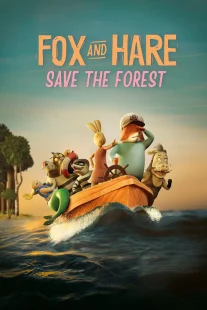 دانلود انیمیشن Fox & Hare Save the Forest 2024429742-288159669