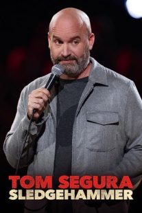 دانلود فیلم Tom Segura: Sledgehammer 2023430037-671457730