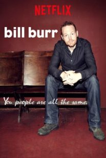 دانلود فیلم Bill Burr: You People Are All the Same. 2012430041-501046060
