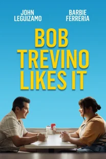 دانلود فیلم Bob Trevino Likes It 2024430125-1393340530
