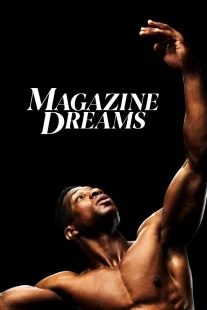 دانلود فیلم Magazine Dreams 2023430592-1108603737