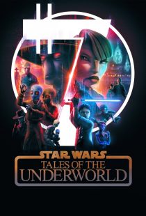 دانلود انیمیشن Star Wars: Tales of the Underworld430898-787336055